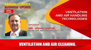 Ventilation and Air Cleaning | Thermal Control Business Update | HVAC Forum