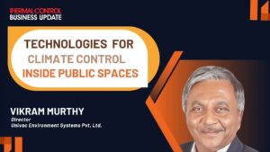 Technologies for Climate Control Inside Public Spaces | Power Talk | Thermal Control magazine