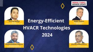 Energy-Efficient HVACR Technologies 2024 | Panel Discussion | Thermal Control Magazine